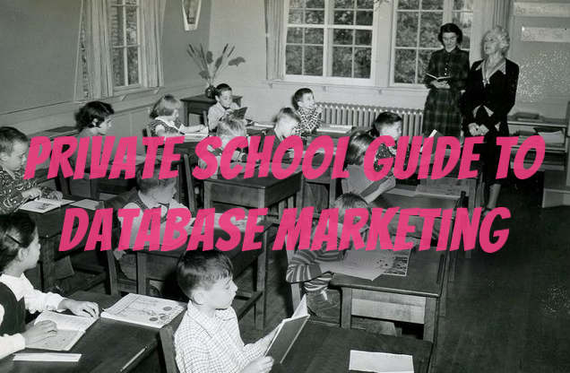 private school guide to database marketing