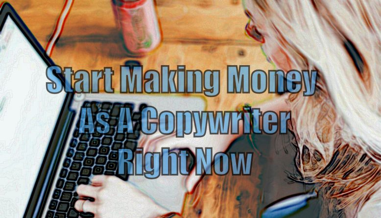 How To Make Money Copywriting Right Now ElmoCopy Copywriting