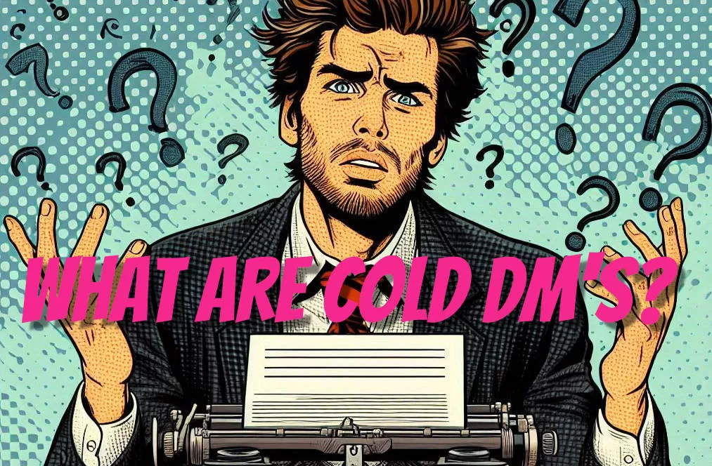 Cold DMs